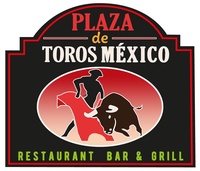 Plaza de Toros Mexico Restaurant Bar & Grill